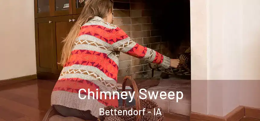 Chimney Sweep Bettendorf - IA