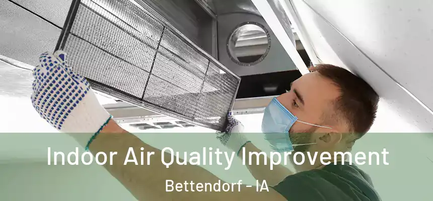 Indoor Air Quality Improvement Bettendorf - IA